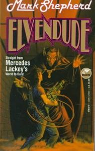 Elvendude by Mark Shepherd, Mercedes Lackey