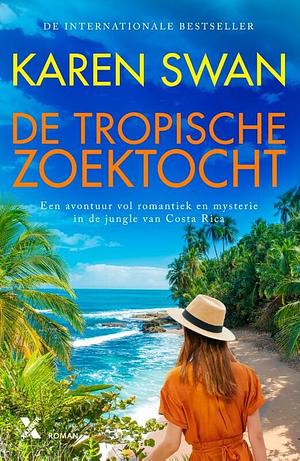 De tropische zoektocht by Karen Swan