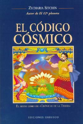 EC 06 - Codigo Cosmico, El by Zecharia Sitchin