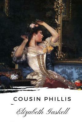 Cousin Phillis by Elizabeth Gaskell