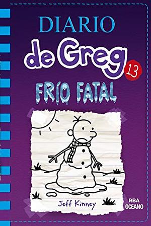 Frío fatal by Jeff Kinney