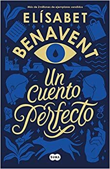UN CUENTO PERFECTO by Elísabet Benavent
