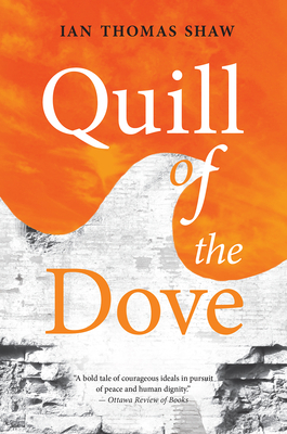 Quill of the Dove, Volume 21 by Ian Shaw