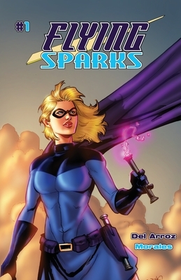 Flying Sparks Issue #1 by Jon Del Arroz