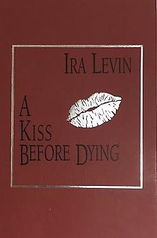 A Kiss Before Dying by Ira Levin