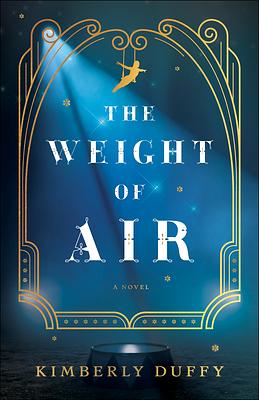 The Weight of Air by Kimberly Duffy
