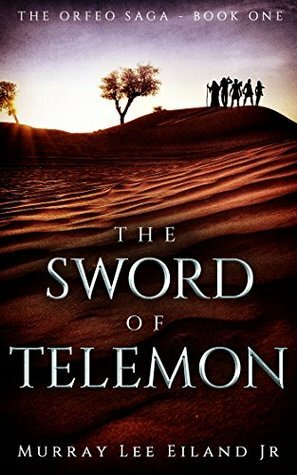 The Sword of Telemon by Murray Lee Eiland Jr.