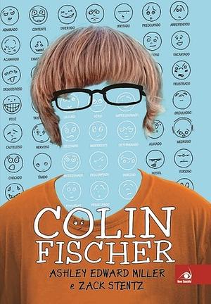Colin Fischer by Zack Stentz, Ashley Edward Miller