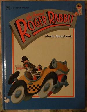 Who Framed Roger Rabbit?: Movie Storybook : Based on the Motion Picture from Walt Disney Pictures and Steven Spielberg by Justine Korman