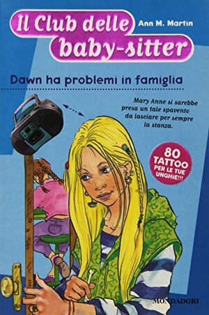 Dawn ha problemi in famiglia by Ann M. Martin