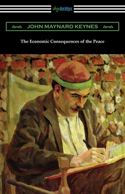 The Economic Consequences of the Peace by John Maynard Keynes