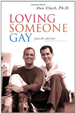 Loving Someone Gay by Donald H. Clark