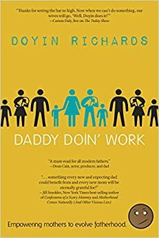 Daddy Doin' Work by Doyin Richards