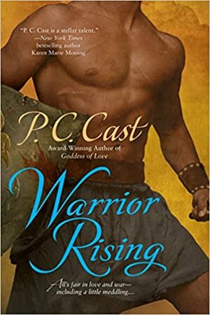 Warrior Rising by P.C. Cast