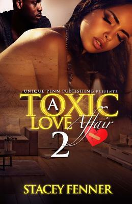 A Toxic Love Affair 2: Belinda's Revenge by Stacey Fenner