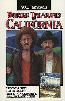 Buried Treasures of California by W. C. Jameson