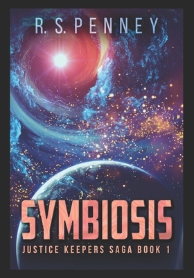 Symbiosis: Large Print Edition by R.S. Penney