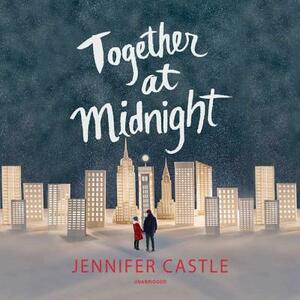 Together at Midnight by Jennifer Castle