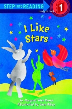 I Like Stars by Margaret Wise Brown, Joan Paley, Leonard Marcus