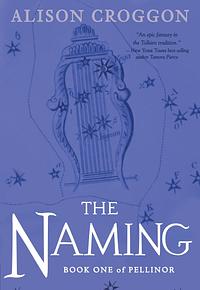 The Naming by Alison Croggon