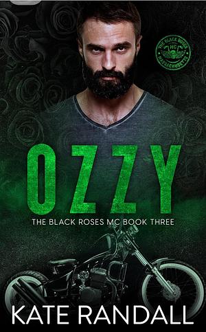 Ozzie: The Black Roses MC by Kate Randall