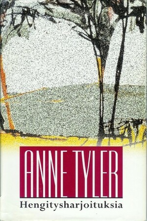 Hengitysharjoituksia by Anne Tyler