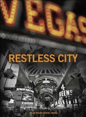 Restless City by Constance Ford, Vu Tran, Brian Rouff, John H. Irsfeld, H. Lee Barnes, John Smith, Geoff Schumacher