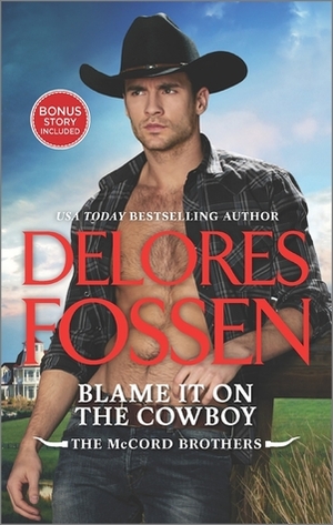 Blame It on the Cowboy by Delores Fossen