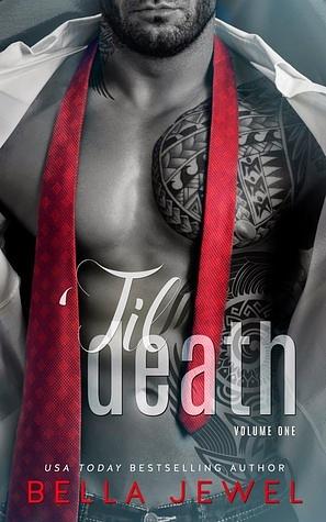 'Til Death: Volume One by Bella Jewel