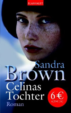 Celinas Tochter by Dinka Mrkowatschki, Sandra Brown