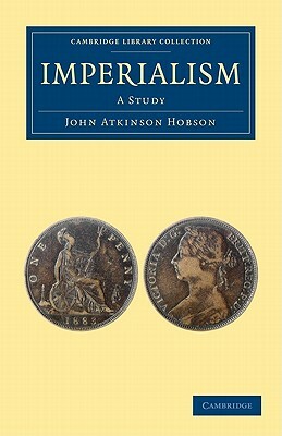 Imperialism by John Atkinson Hobson