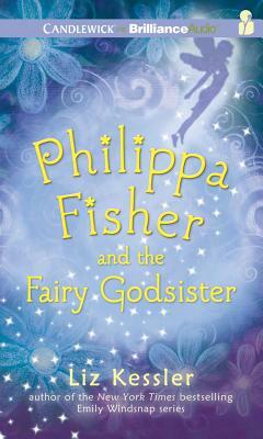 Philippa Fisher and the Fairy Godsister by Liz Kessler