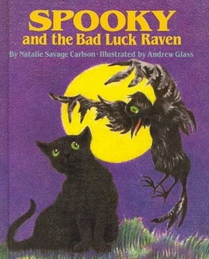 Spooky and the Bad Luck Raven by Andrew Glass, Natalie Savage Carlson