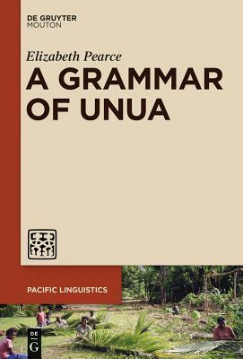 A Grammar of Unua by Elizabeth Pearce