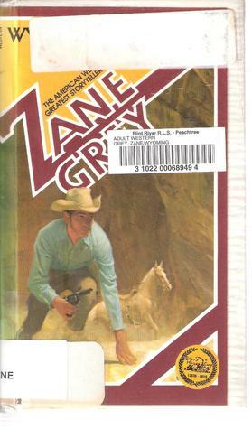 Wyoming by Zane Grey