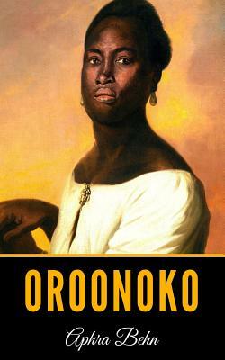 Oroonoko by Aphra Behn