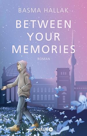 Between Your Memories by Basma Hallak