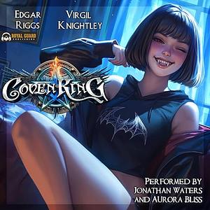 Coven King by Virgil Knightley, Edgar Riggs