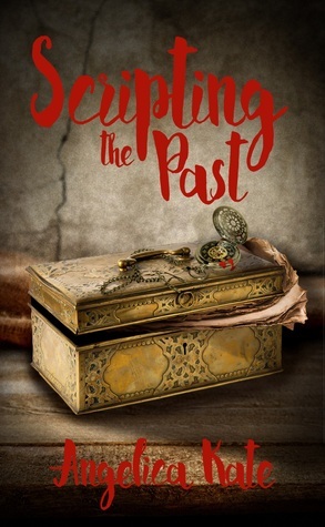 Scripting the Past by Angelica Kate