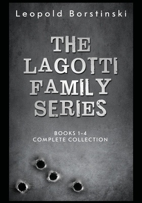 The Lagotti Family: Complete Collection Books 1-4 by Leopold Borstinski