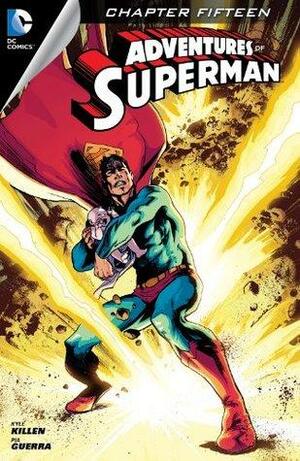 Adventures of Superman (2013-2014) #15 by Kyle Killen