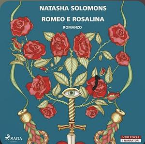 Romeo e Rosalina by Natasha Solomons