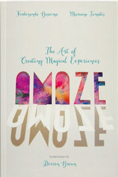 Amaze, the Art of CreatingMagical Experiences by Ferdinando Buscema, Mariano Tomatis