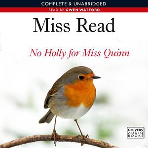 No Holly for Miss Quinn by Miss Read