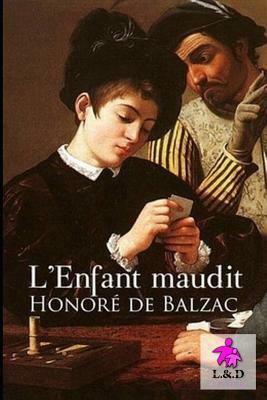 L'Enfant maudit by Honoré de Balzac