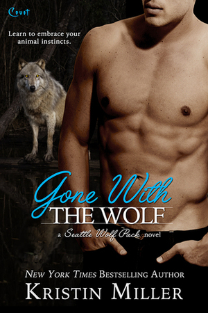 Gone with the Wolf by Kristin Miller