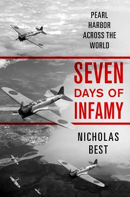 Seven Days of Infamy by Nicholas Best