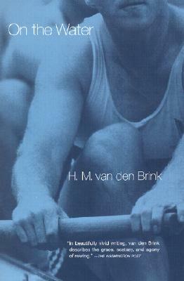 On the Water by H. M. Van Den Brink