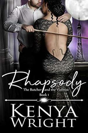 Rhapsody by Kenya Wright