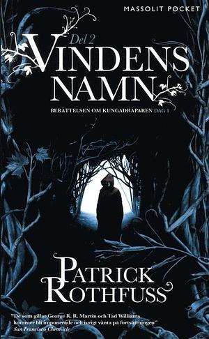 Vindens namn. Del 2 by Patrick Rothfuss